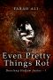 [Deerleap Hollow 01] • Even Pretty Things Rot